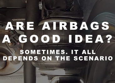 Are Airbags a Good Idea? Read to Find Out.